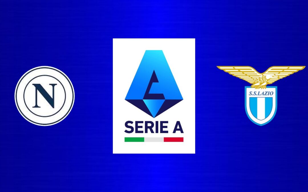 Streaming, statistiche e formazioni: tutto su Napoli-Lazio