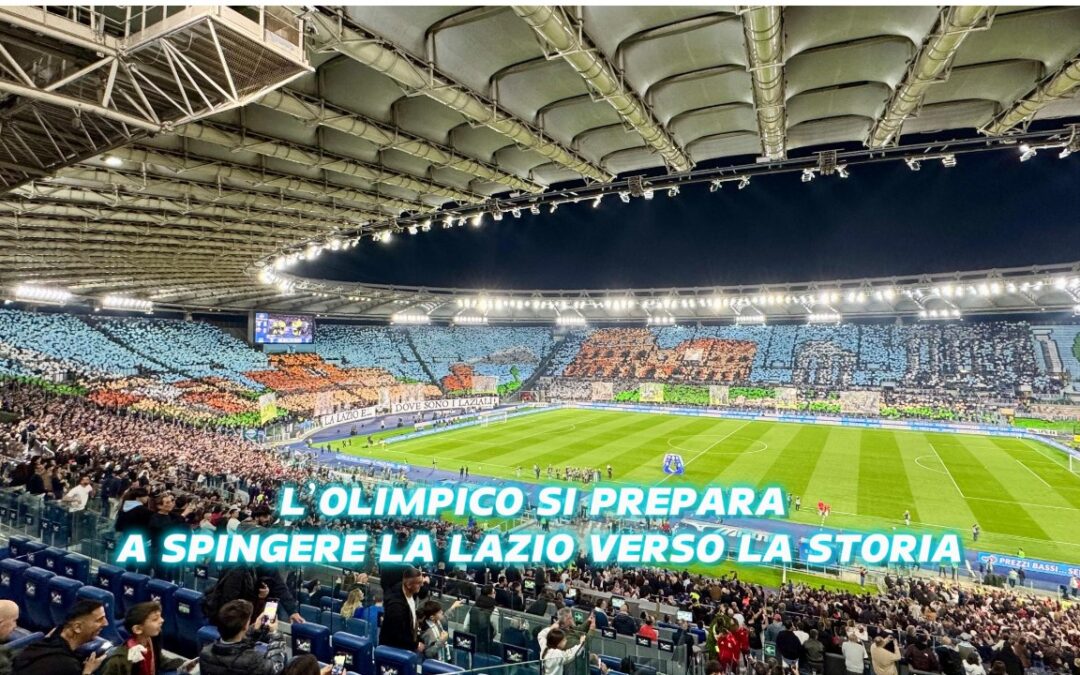 Europa chiama, l’Olimpico risponde: la Lazio sogna una notte indimenticabile