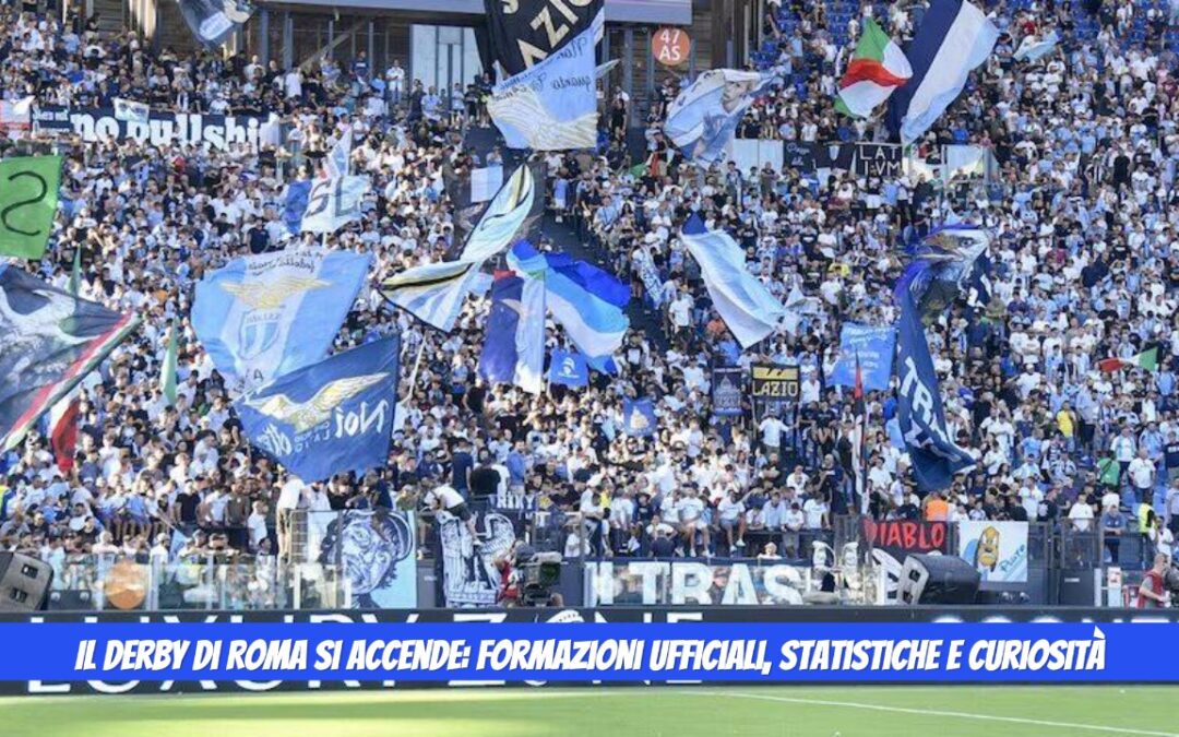 Lazio-Roma, Derby della Capitale: probabili formazioni, statistiche e diretta TV