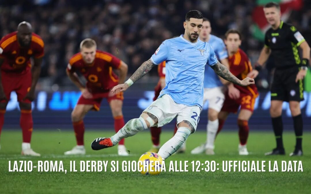 Calendario Serie A: Lazio-Roma alle 12:30, tutti gli anticipi e posticipi fino alla 12ª giornata