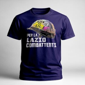t-shirt "per la Lazio combattenti"
